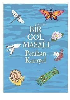 Bir Göl Masalı