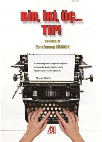 Bir, İki, Üç... Tıp! Denemeler