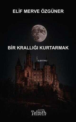 Bir Krallığı Kurtarmak