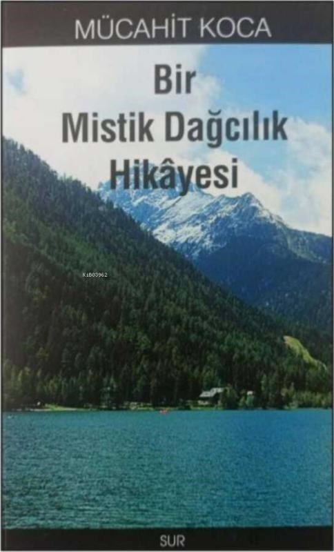 Bir Mistik Dağcılık Hikâyesi