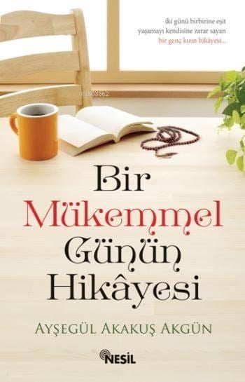 Bir Mükemmel Günün Hikayesi