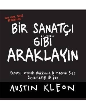 Bir Sanatçı Gibi Araklayın