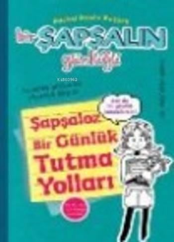 Bir Şapşalın Günlüğü  3.5; Şapşaloz Bir Günlük Tutma Yolları