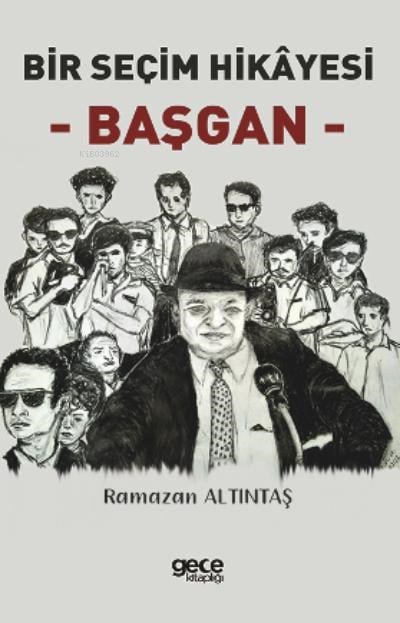 Bir Seçim Hikâyesi - Başgan -