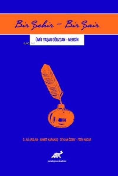 Bir Şehir - Bir Şair Ümit Yaşar Oğuzcan - Mersin