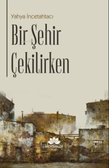 Bir Şehir Çekilirken