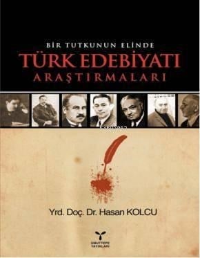 Bir Tutkunun Elinde Türk Edebiyatı Araştırmaları