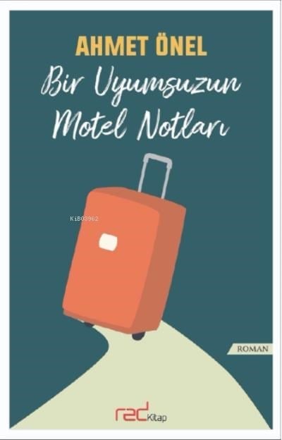 Bir Uyumsuzun Motel Notları