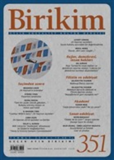 Birikim Aylık Sosyalist Kültür Dergisi Sayı: 351 Temmuz 2018