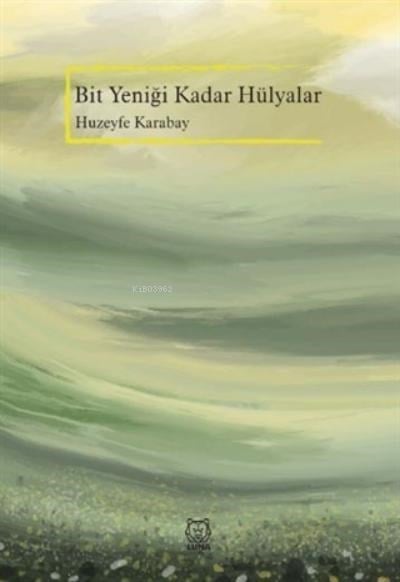Bit Yeniği Kadar Hülyalar