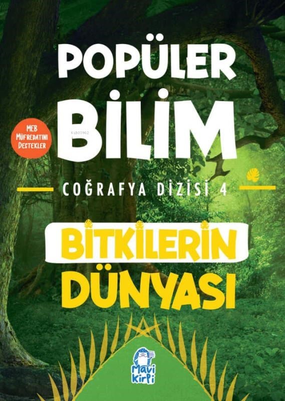 Bitkilerin Dünyası - Popüler Bilim Coğrafya Dizisi 4