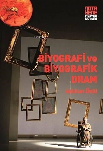 Biyografi ve Biyografik Dram