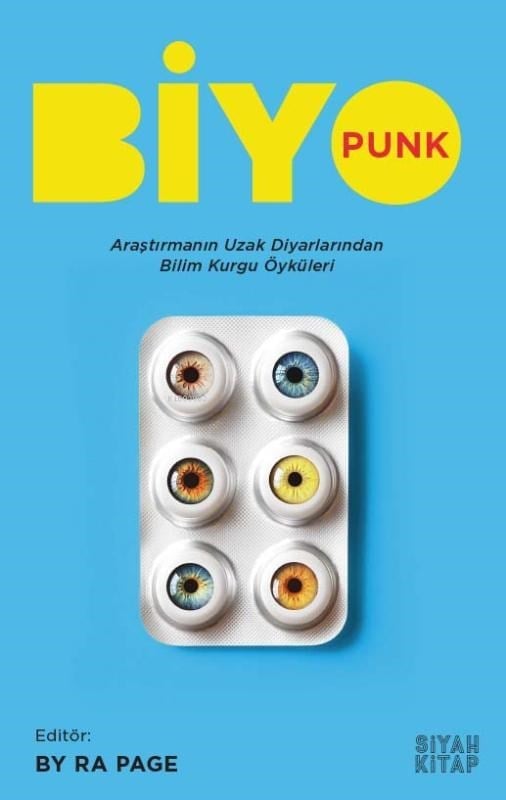 Biyopunk;Araştırmanın Uzak Diyarından Bilim Kurgu Öyküleri