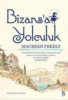Bizans'a Yolculuk