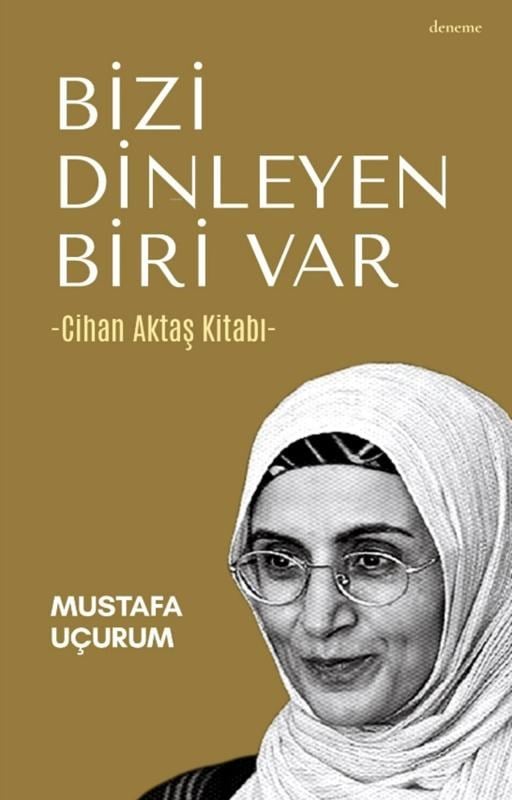 Bizi Dinleyen Biri Var;Cihan Aktaş Kitabı