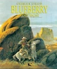 Blueberry Cilt 5 - Kanun Kaçağı