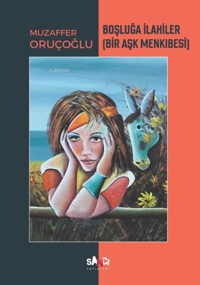 Boşluğa İlahiler;Bir Aşk Menkıbesi