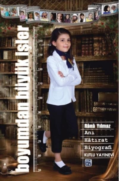 Boyumdan Büyük İşler  Anı, Hâtırat & Biyografi