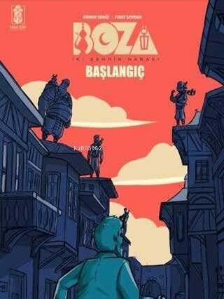 Boza: İki Şehrin Narası - Başlangıç