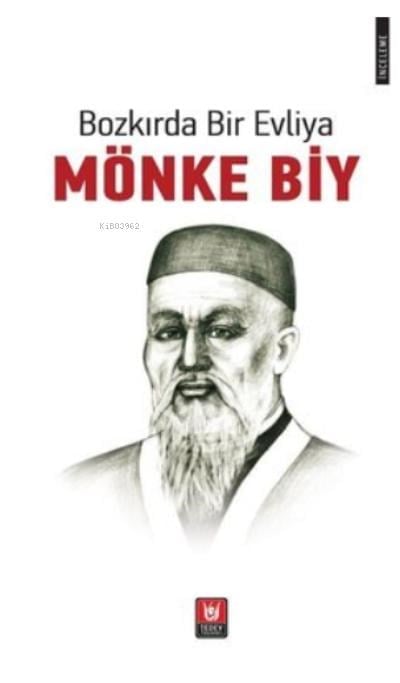 Bozkırda Bir Evliya ;Mönke Biy