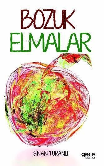 Bozuk Elmalar