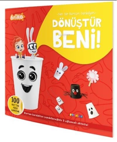 Briko Dönüştür Beni! – Ben Bir Karton Bardağım