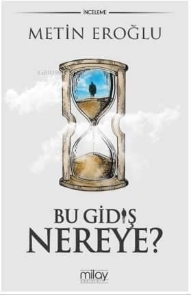Bu Gidiş Nereye