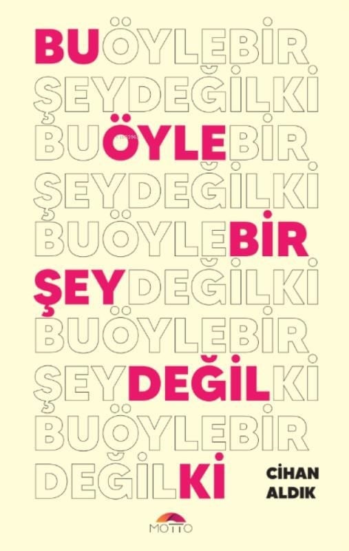 Bu Öyle Bir Şey Değil Ki