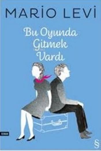 Bu Oyunda Gitmek Vardı