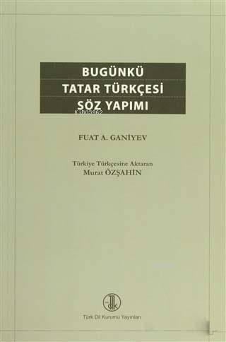 Bugünkü Tatar Türkçesi Söz Yapımı