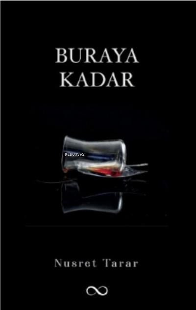Buraya Kadar