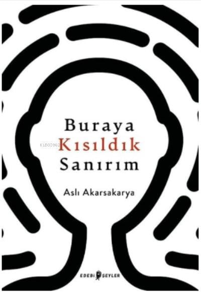 Buraya Kısıldık Sanırım