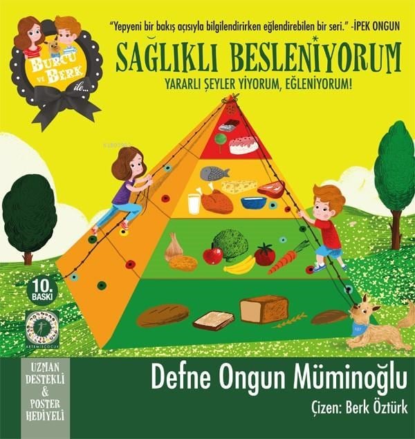 Burcu ve Berk - Sağlıklı Besleniyorum; Yararlı Şeyler Yiyorum, Eğleniyorum!