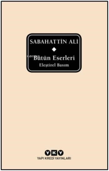 Bütün Eserleri - Eleştirel Basım