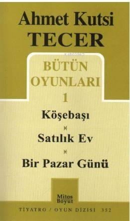 Bütün Oyunları 1 Köşebaşı-Satılık Ev-Bir Pazar Günü