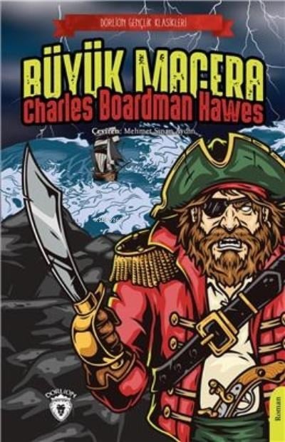 Büyük Macera;Charles Boardman Hawes