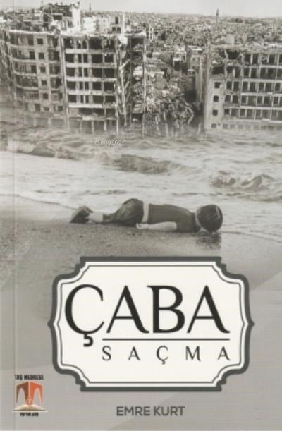Çaba Saçma