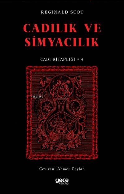 Cadılık ve Simyacılık ;Cadı Kitaplığı 4