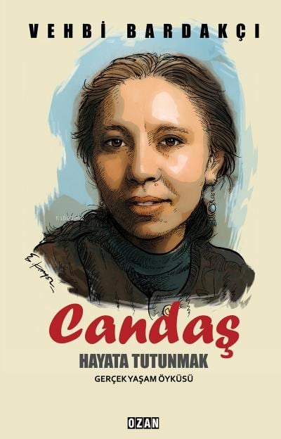 Candaş- Hayata Tutunmak