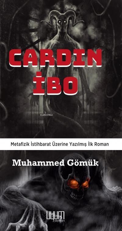 Cardın İbo ;Metafizik İstihbarat Üzerine Yazılmış İlk Roman