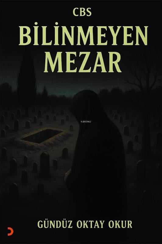 Cbs Bilinmeyen Mezar