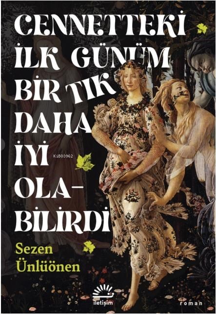 Cennetteki İlk Günüm Bir Tık Daha İyi Olabilirdi