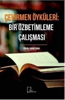 Çevirmen Öyküleri: Bir Özbetimleme Çalışması