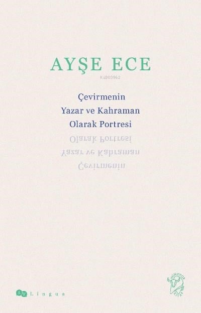 Çevirmenin Yazar ve Kahraman Olarak Portresi