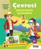 Çevreci Gökkuşağı Savaşcısı - Çevreci Olmak İstiyorum