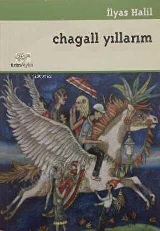 Chagall Yıllarım: Öyküler