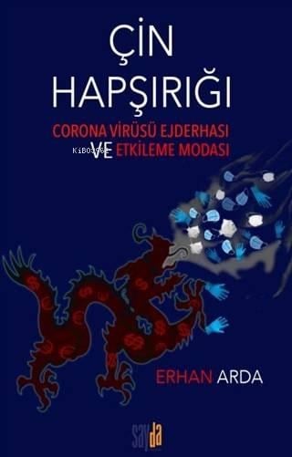 Çin Hapşırığı; Corona Virüsü Ejderhası ve Etkileme Modası
