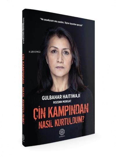 Çin Kampından Nasıl Kurtuldum?