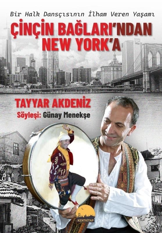 Çinçin Bağları'ndan New York'a;Bir Halk Dansçısının İlham Veren Yaşamı