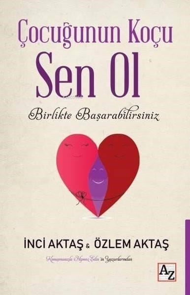 Çocuğunun Koçu Sen Ol Birlikte Başarabilirsiniz